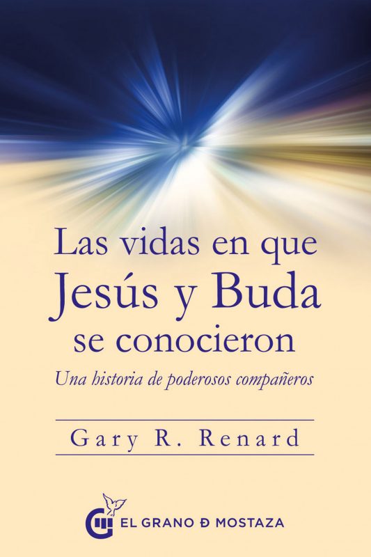 Ver ficha del libro Las vidas en que Jesús y Buda se conocieron Las vidas en que Jesús y Buda se conocieron